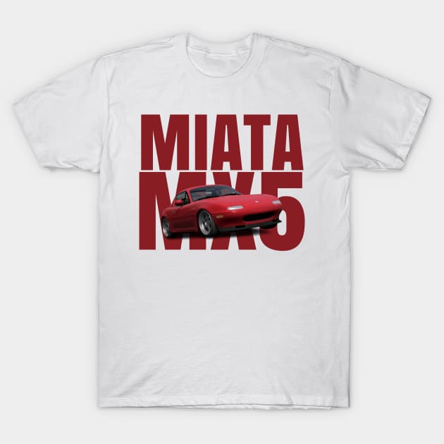 MX5 T-Shirt by MOTOSHIFT